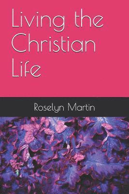 Living the Christian Life 1