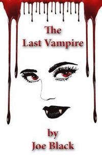 bokomslag The Last Vampire: 5 by 8