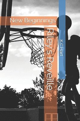 Riley's Reveille: New Beginnings 1