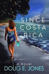 bokomslag Since Costa Rica