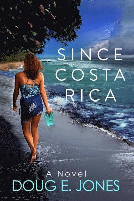 Since Costa Rica 1