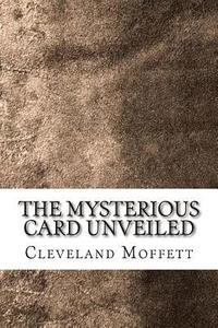 bokomslag The Mysterious Card Unveiled
