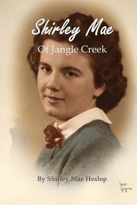 Shirley Mae of Jangle Creek 1