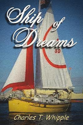 Charles T. Whipple - Ship of Dreams, Häftad