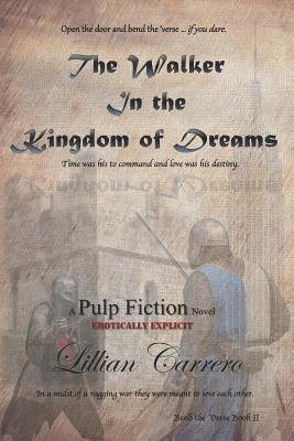 bokomslag The Walker In The Kingdom of Dreams: A Pulp Fiction Novel