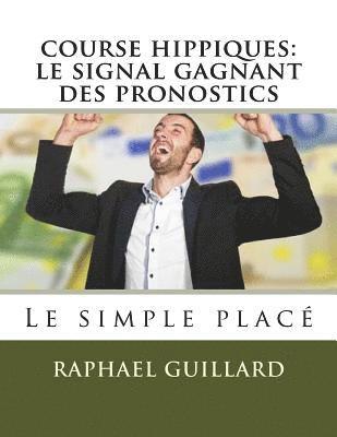 course hippiques: le signal gagnant des pronostics 1