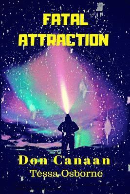 Tessa Osborne, Don Canaan - Fatal Attraction, Häftad