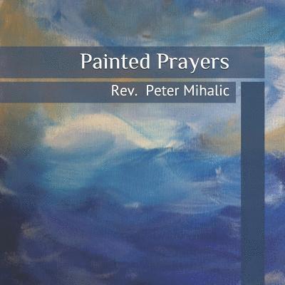 Painted Prayers 1