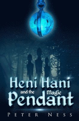 Heni Hani and the Magic Pendant 1