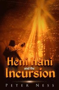 bokomslag Heni Hani and the Incursion