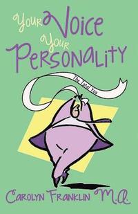 bokomslag Your Voice: Your Personality the Total You