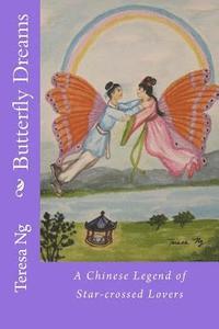 bokomslag Butterfly Dreams: A Chinese Legend of Star-crossed Lovers