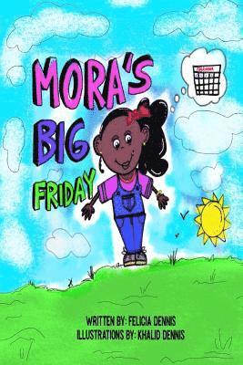 bokomslag Mora's Big Friday