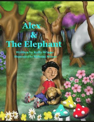 Erick Collings - Alex and the Elephant: An Adventurous Story About Listening to Your Parents, Häftad