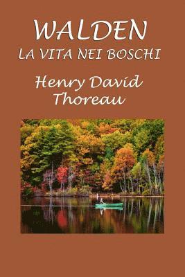 Walden: La vita nei boschi 1