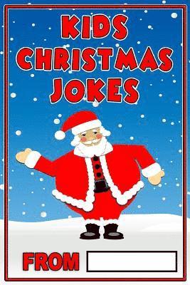 Kids Christmas Jokes: Christmas Gift For Kids 1