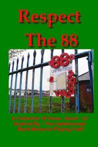 bokomslag Respect The 88: A collection of verse about - or inspired by - the Ingleborough Road Memorial Playing Field