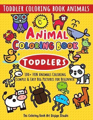 The Coloring Book Art Design Studio - Animal Coloring Book for Toddlers, Häftad
