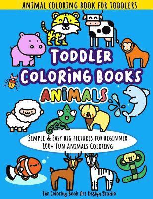 The Coloring Book Art Design Studio - Toddler Coloring Books Animals, Häftad
