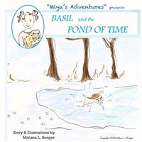 bokomslag Basil and the Pond of Time: 'Miya's Adventures'
