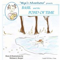 bokomslag Basil and the Pond of Time: "Miya's Adventures"