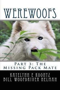 bokomslag Werewoofs: The Missing Pack Mate