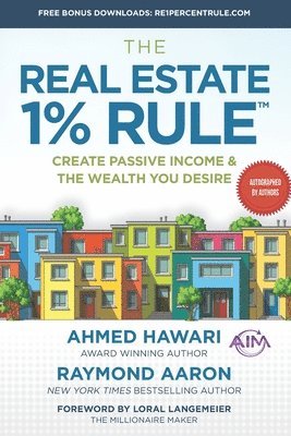 bokomslag The Real Estate 1% Rule: Create Passive Income & The Wealth You Desire