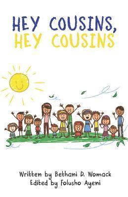 Bethani D. Womack, Folusho Ayeni - Hey Cousins, Hey Cousins, Häftad