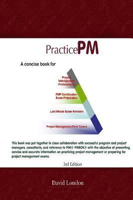 PracticePM - Project Management Practice for PMP: Project Management Practice using PMP approach 1