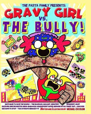 bokomslag Gravy Girl Vs. The Bully!