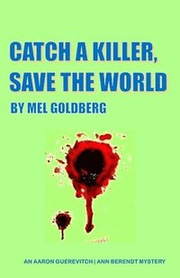 bokomslag Catch A Killer Save The World