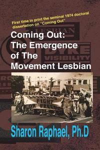 bokomslag 'Coming Out': The Emergence of the Movement Lesbian