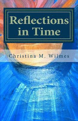 Reflections In Time 1