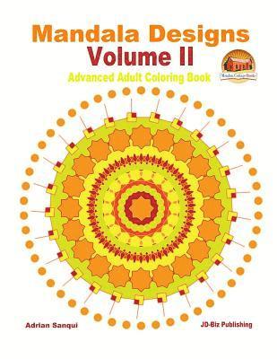 bokomslag Mandala Designs Volume II - Advanced Adult Coloring Book