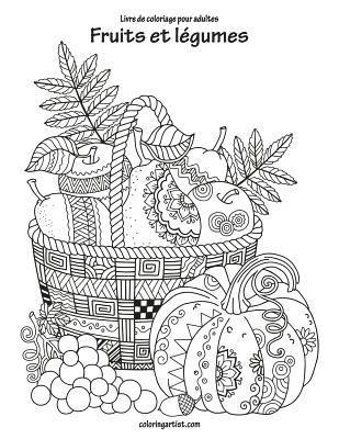 Livre de coloriage pour adultes Fruits et légumes 1 1