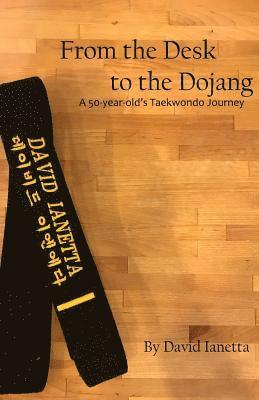 From the Desk to the Dojang 1