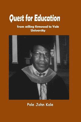 Quest for Education: From Selling Firewood to Yale University 1