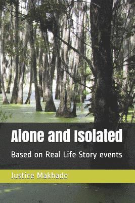 Alone and Isolated 1