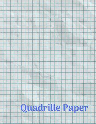 bokomslag Quadrille Paper: Quad Rule graph paper,8.5 x 11 (4x4 graph paper) 100 pages