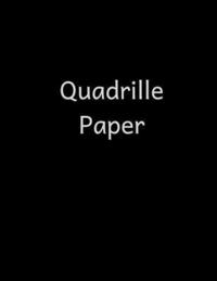 bokomslag Quadrille Paper: Quad Rule graph paper,8.5 x 11 (4x4 graph paper) 100 pages