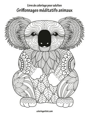 bokomslag Livre de coloriage pour adultes Griffonnages méditatifs animaux 1 & 2