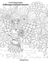 bokomslag Livre de coloriage pour adultes Griffonnages meditatifs fantaisie 1