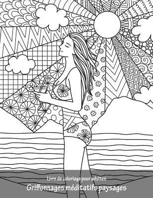 Livre de coloriage pour adultes Griffonnages méditatifs paysages 1 1