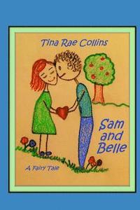 bokomslag Sam and Belle: A Fairy Tale