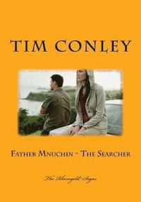 bokomslag Father Mnuchin - The Searcher