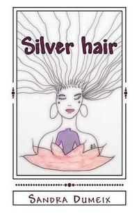 bokomslag Silver hair