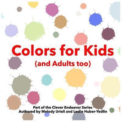 Colors for Kids (and Adults too) 1