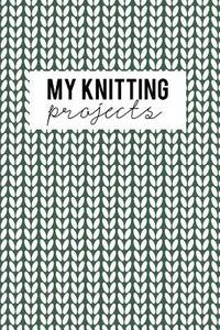 bokomslag My Knitting Projects: Knitting Paper 4:5 - 125 Pages to Note down your Knitting projects and patterns.