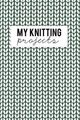 bokomslag My Knitting Projects: Knitting Paper 4:5 - 125 Pages to Note down your Knitting projects and patterns.