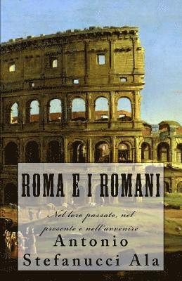 bokomslag Roma e i Romani: Nel loro passato, nel presente e nell'avvenire